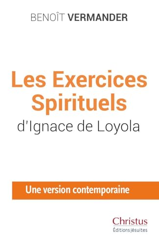 Les Exercices Spirituels d'Ignace de Loyola