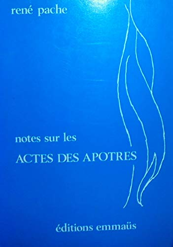 Notes sur les actes des Ap&ocirc;tres