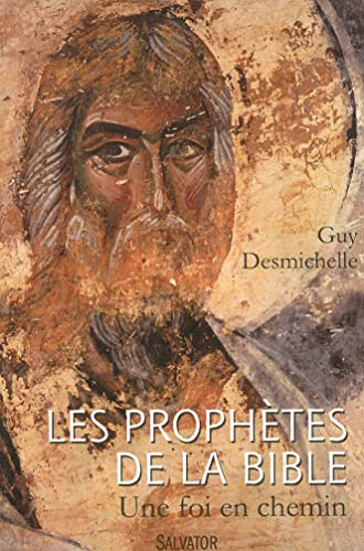 Les proph&egrave;tes de la Bible