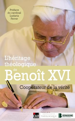 L'h&eacute;ritage th&eacute;ologique de Beno&icirc;t XVI
