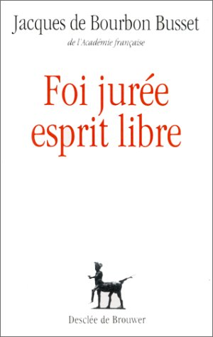 Foi jur&eacute;e esprit libre