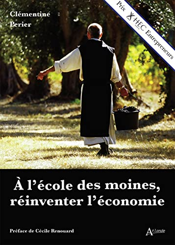 A l'&eacute;cole des moines, r&eacute;inventer l'&eacute;conomie