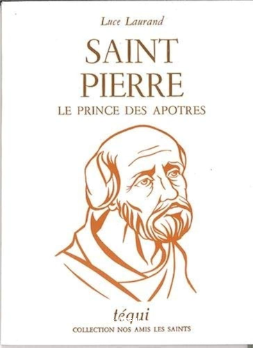 Saint Pierre le prince des ap&ocirc;tres