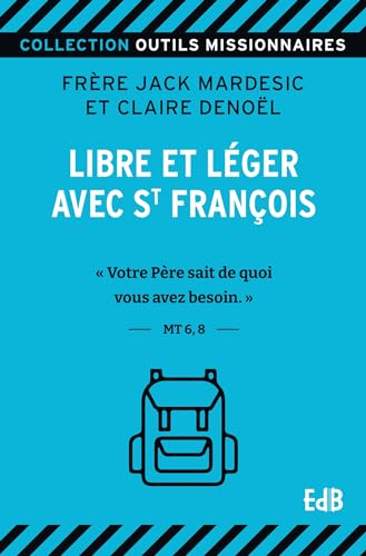 Libre et l&eacute;ger avec saint Fran&ccedil;ois