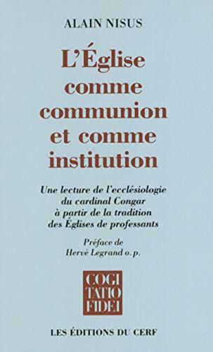 L'&Eacute;glise comme communion et comme institution