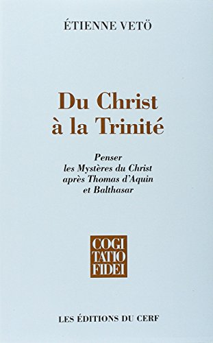 Du Christ &agrave; la Trinit&eacute;