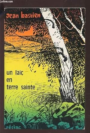 Un la&iuml;c en terre sainte