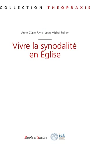 Vivre la synodalit&eacute; en &Eacute;glise