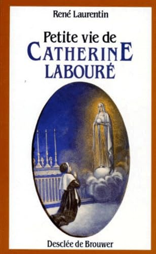 Petite vie de Catherine Labour&eacute;