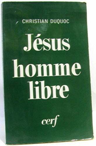 J&eacute;sus, homme libre
