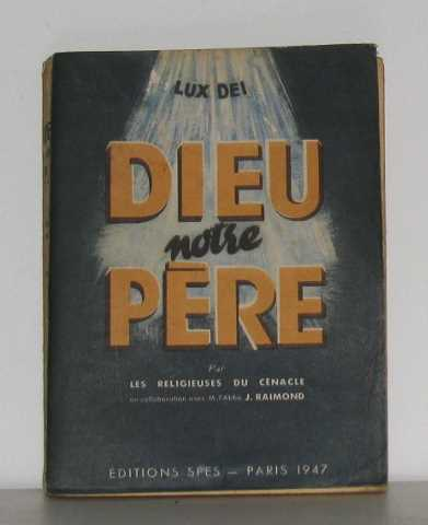 Dieu notre P&egrave;re