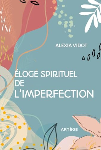 &Eacute;loge spirituel de l'imperfection
