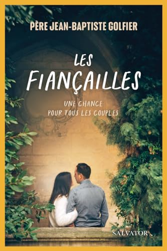 Les fian&ccedil;ailles