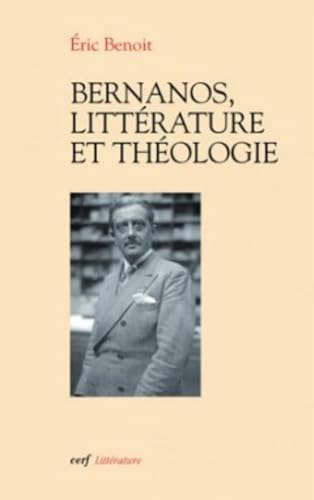 Bernanos, litt&eacute;rature et th&eacute;ologie