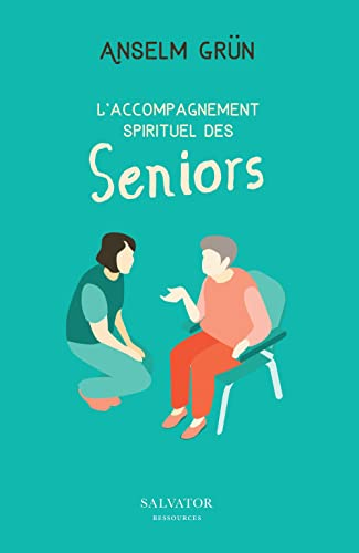 L'accompagnement spirituel des seniors