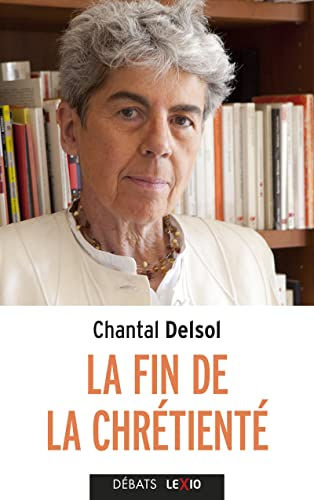 La fin de la chr&eacute;tient&eacute;