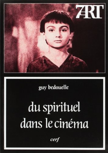 Du spirituel dans le cin&eacute;ma