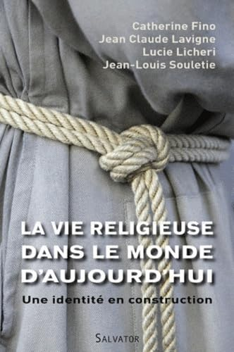 La vie religieuse dans le monde d'aujourd'hui