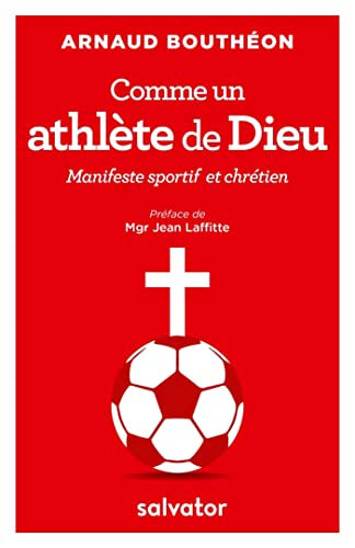 Comme un athl&egrave;te de Dieu