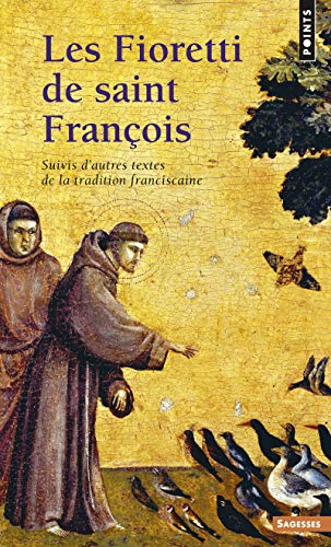 Les fioretti de saint Fran&ccedil;ois