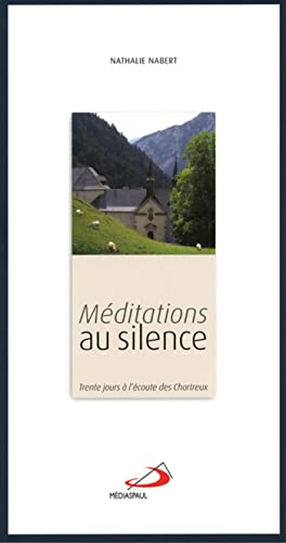 M&eacute;ditations au silence