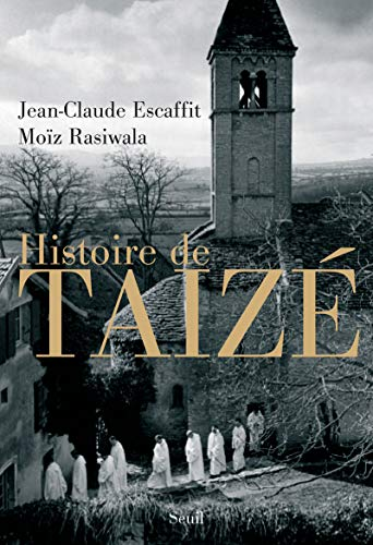 Histoire de Taiz&eacute;