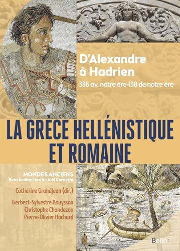 La Gr&egrave;ce hell&eacute;nistique et romaine