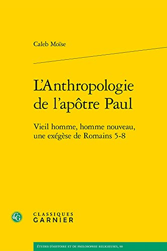 L'anthropologie de l'ap&ocirc;tre Paul