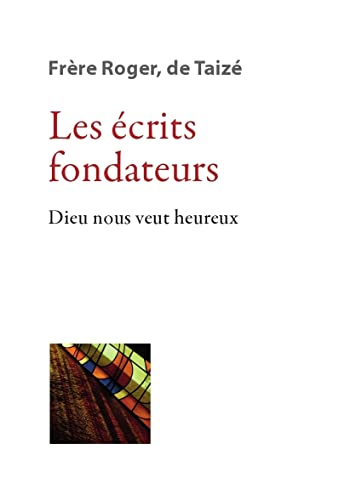 Les &eacute;crits fondateurs