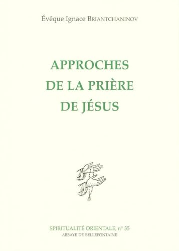 Approches de la pri&egrave;re de J&eacute;sus