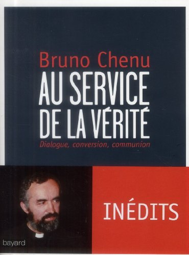 Au service de la v&eacute;rit&eacute;