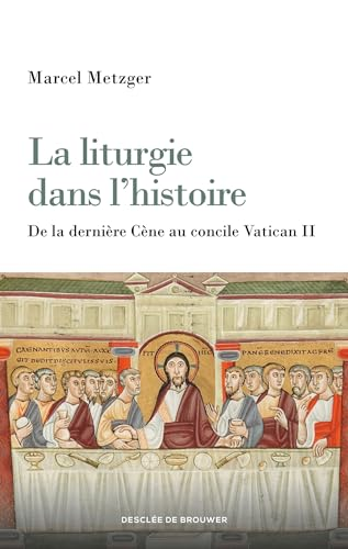 La liturgie dans l'histoire