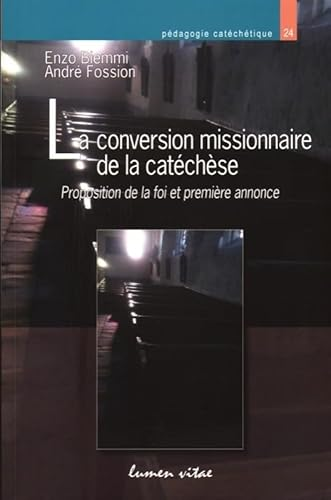 La conversion missionnaire de la cat&eacute;ch&egrave;se