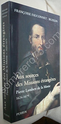 Aux sources des missions &eacute;trang&egrave;res