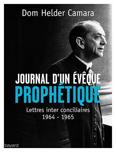 Journal d'un &eacute;v&egrave;que proph&eacute;tique