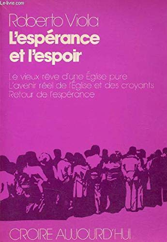 L'esp&eacute;rance et l'espoir