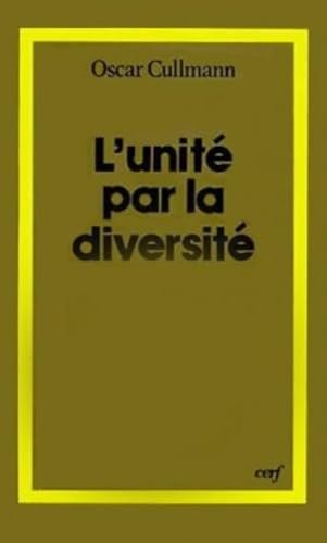 L'unit&eacute; par la diversit&eacute;
