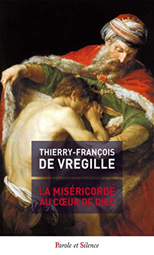 La mis&eacute;ricorde au coeur de Dieu