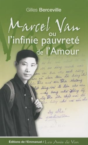 Marcel Van ou L'infinie pauvret&eacute; de l'amour