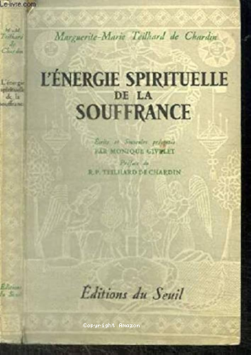 L'&eacute;nergie spirituelle de la souffrance