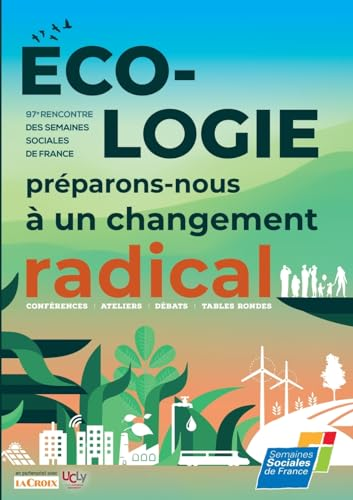 Ecologie, pr&eacute;parons-nous &agrave; un changement radical
