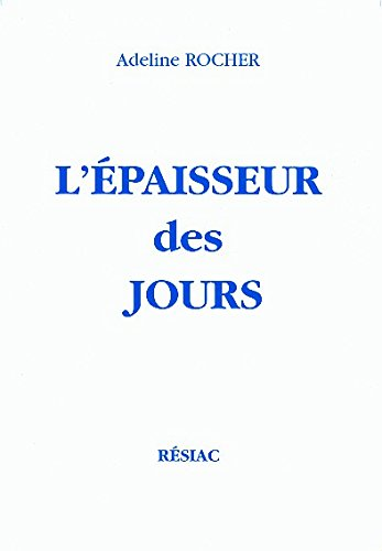 L'&eacute;paisseur des jours