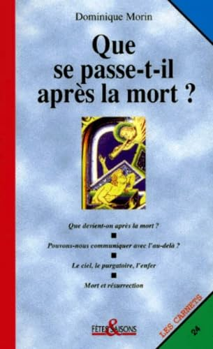 Que se passe-t-il apr&egrave;s la mort ?
