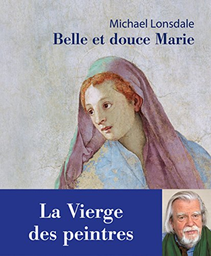 Belle et douce Marie