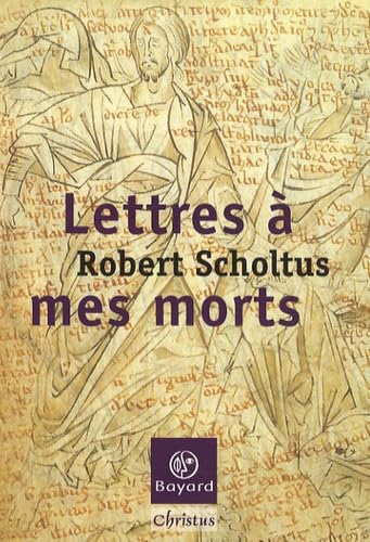 Lettres &agrave; mes morts