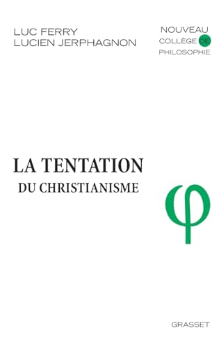 La tentation du christianisme