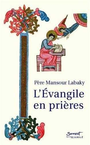 L'&eacute;vangile en pri&egrave;res