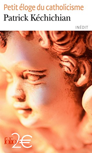 Petit &eacute;loge du catholicisme