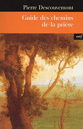 Guide des chemins de la pri&egrave;re