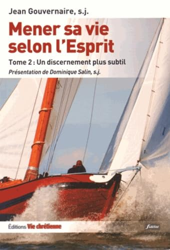 Mener sa vie selon l'Esprit